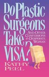 Do Plastic Surgeons Take Visa?