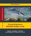 Fluss-Strategie - Meerforellen