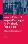 Success Factors of Regional Strategies for Multinational Corporations