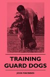 Macinnes, J: Training Guard Dogs