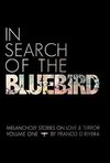 In Search of the Bluebird