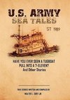 U.S. Army Sea Tales