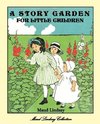 A Story Garden for Little Children