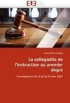 La collegialite de l'instruction au premier degré