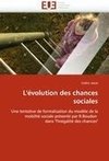 L'évolution des chances sociales