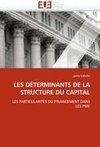 LES DÉTERMINANTS DE LA STRUCTURE DU CAPITAL