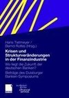 Krisen und Strukturveränderungen in der Finanzindustrie