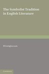 The Symbolist Tradition in English Literature