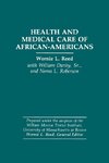 Health and Medical Care of African-Americans