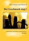 Der Geschmack siegt!