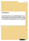 Unterrichtsthema Geschäftsfähigkeit. Eine fallorientierte Erarbeitung und Erweiterung der Methodenkompetenz in der Unterstufe