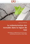 La sédentarisation des nomades dans la région de Gao