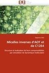 Micelles inverses d'AOT et de C12E4