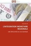 L'INTEGRATION MONETAIRE REGIONALE