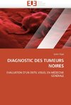 Diagnostic des tumeurs noires