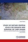 STUDY OF DIETARY PROTEIN LEVELS ON GROWTH AND SURVIVAL OF CARP SPAWN