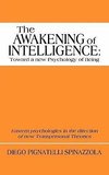 The Awakening of Intelligence