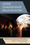 Leading Standards-Based Education Reform