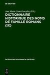 Dictionnaire historique des noms de famille romans (IX)