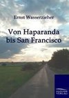 Von Haparanda bis San Francisco