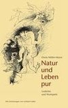 Natur und Leben pur