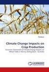 Climate Change Impacts on Crop Production