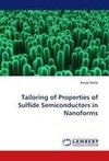 Tailoring of Properties of Sulfide Semiconductors in Nanoforms