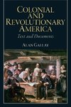 Gallay, A: Colonial and Revolutionary America