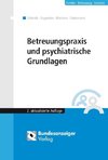 Betreuungspraxis und psychiatrische Grundlagen