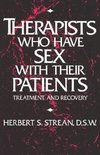 Strean, H: Therapists Who Have Sex With Their Patients