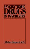 Psychotropic Drugs in Psychiat