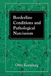 Borderline Conditions and Pathological Narcissism