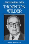 Conversations with Thornton Wilder