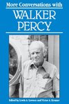 More Conversations with Walker Percy