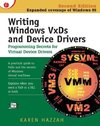 Hazzah, K: Writing Windows VxDs and Device Drivers