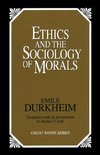 Ethics and the Sociology of Morals