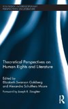 Theoretical Perspectives on Human Rights and Literature