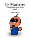 Mr. Wigglypops 