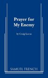 Prayer for My Enemy