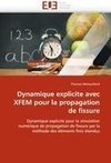 Dynamique explicite avec XFEM pour la propagation de fissure