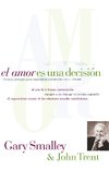 Smalley, G: Amor Es Una Decisión