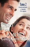 Smalley, G: Gozo del Amor Comprometido: Tomo 2