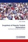 Snapshots of Popular Turkish Nationalism