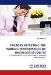 FACTORS AFFECTING THE WRITING PERFORMANCE OF BACHELOR STUDENTS