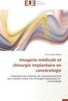 Imagerie médicale et chirurgie implantaire en cancérologie