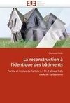 La reconstruction à l'identique des bâtiments