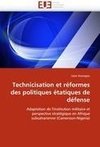 Technicisation et réformes des politiques étatiques de défense