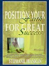 Position Your Faith for Great Success Workbook