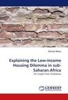 Explaining the Low-income Housing Dilemma in sub-Saharan Africa