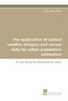 The application of optical satellite imagery and census data for urban population estimation